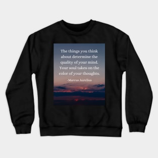 Marcus Aurelius: Shape Your Mind, Paint Your Soul Crewneck Sweatshirt